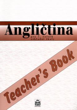 Kniha: Angličtina pro 7.r.ZŠ Teacher´s Book - Marie Zahálková