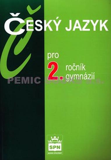 Kniha: Český jazyk pro 2.ročník gymnázií - Kostečka Jiří