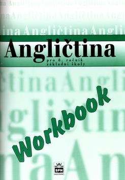 Kniha: Angličtina pro 8.r.ZŠ Workbook - Marie Zahálková