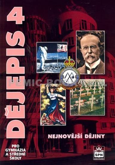 Kniha: Dějepis 4 pro gymnázia a střední školy - Nejnovější dějiny - Čornej Petr