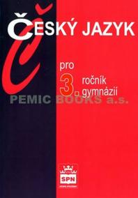 Český jazyk pro 3.ročník gymnázií