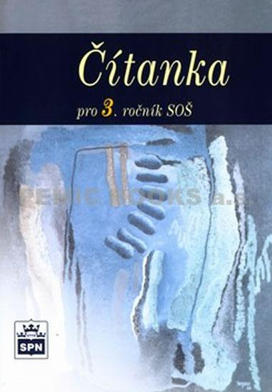 Kniha: Čítanka pro 3. ročník SOŠ - Soukal Josef