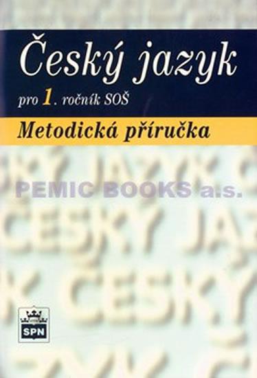 Kniha: Český jazyk pro 1.ročník SOŠ - Metodická příručkakolektív autorov