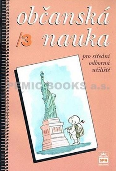 Kniha: Občanská nauka 3 pro střední odborná učiliště - Dudák Vladislav