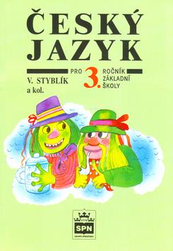 Kniha: Český jazyk pro 3. ročník základní školy - Vlastimil Styblík