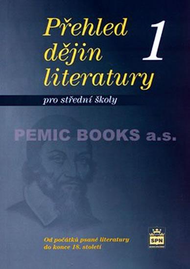 Kniha: Přehled dějin literatury 1 pro střední školy - Soukal Josef