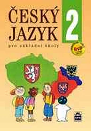 Kniha: Český jazyk 2 pro základních školy - Hošnová a kolektiv Eva