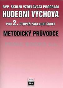 Hudební výchova pro 2.stupeň základní školy - Metodický průvodce