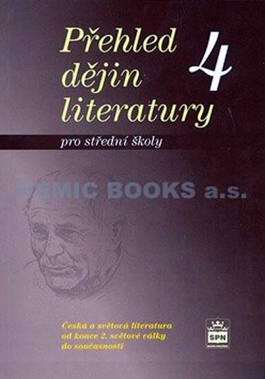 Kniha: Přehled dějin literatury 4 pro střední školy - Soukal Josef