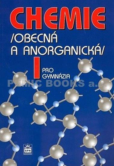 Kniha: Chemie pro gymnázia I. - Obecná a anorganická - Flemr Vratislav