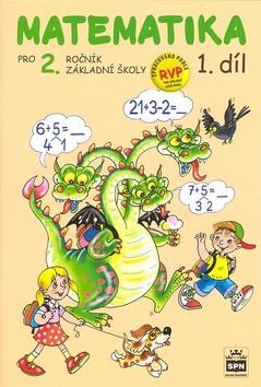 Kniha: Matematika pro 2. ročník základní školy 1.díl - Miroslava Čížková