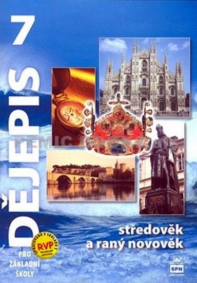 Kniha: Dějepis 7 pro základní školy - Středověk a raný novověk - Válková Veronika