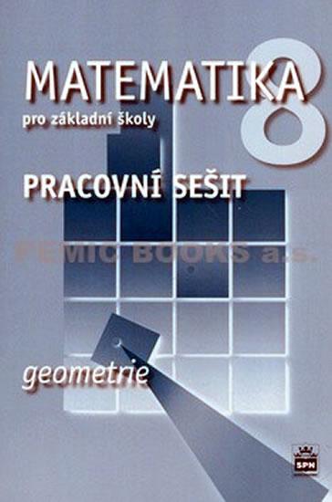 Kniha: Matematika 8 pro základní školy - Geometrie - Pracovní sešit - Boušková Jitka