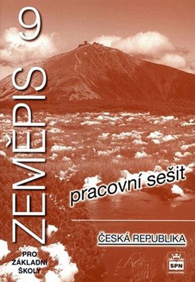 Kniha: Zeměpis 9 pro základní školy - Česká republika - Pracovní sešit - Rux a kolektiv J.