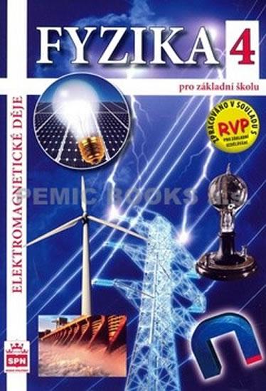 Kniha: Fyzika 4 pro základní školy - Elektromagnetické děje - Tesař,  František Jáchim Jiří