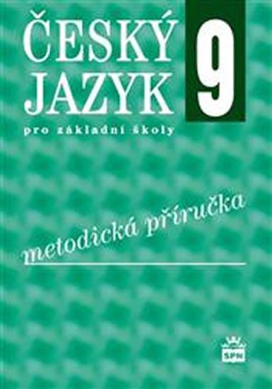 Kniha: Český jazyk 9 pro základní školy - Metodická příručka - Hošnová a kolektiv Eva