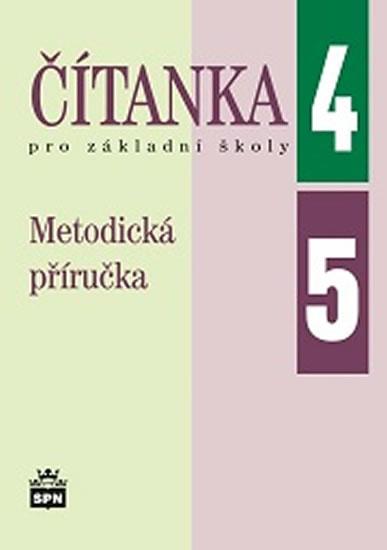 Kniha: Čítanka pro 4. a 5. ročník základní školy - Metodická příručka - Čeňková a kolektiv Jana