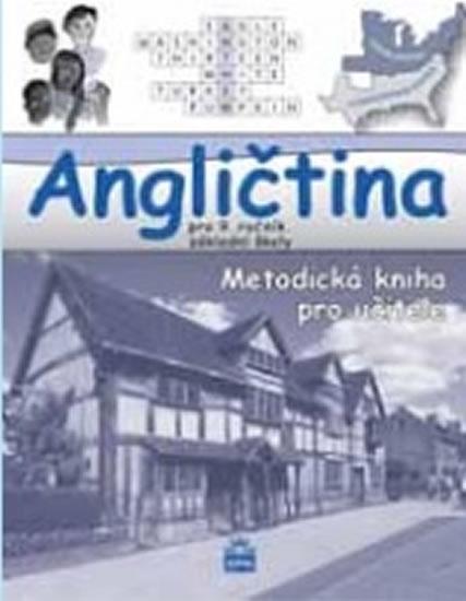 Kniha: Angličtina pro 9. ročník základní školy - Metodická příručka - Zahálková Marie