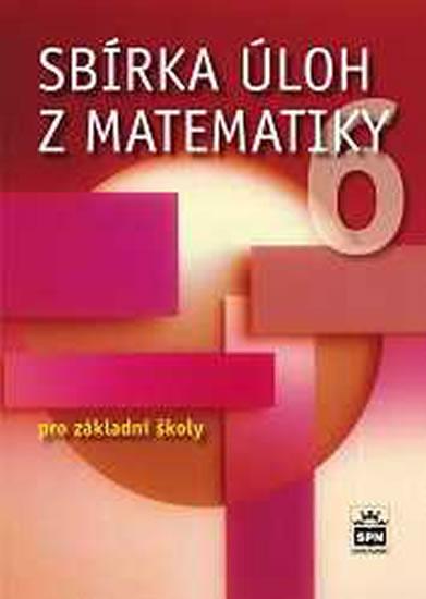 Kniha: Sbírka úloh z matematiky 6 pro základní školy - Trejbal Josef