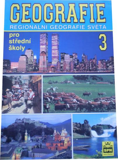 Kniha: Geografie pro střední školy 3 - Regionální geografie světa - Demek a kolektív Jaromír