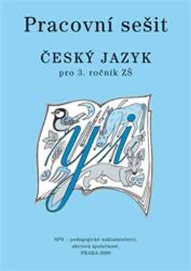 Kniha: Český jazyk 3 pro základní školy - Pracovní sešit - 2.vydání - Buriánková a kolektiv Milada