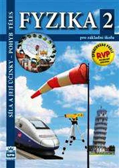 Kniha: Fyzika 2 pro základní školy - Síla a její účinky - pohyb těles - 2.vydání - Tesař,  František Jáchim Jiří