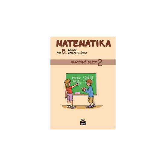 Kniha: Matematika pro 5. ročník základní školy - Pracovní sešit 2 - Vacková Ivana a kolektiv