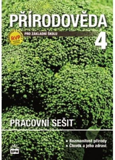 Kniha: Přírodověda pro 4. r. ZŠ, pracovní sešit - Čechurová Marie, Podroužek Ladislav