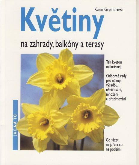 Kniha: Květiny na zahrady,balkóny a terasyautor neuvedený