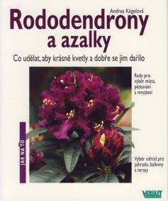 Rododendrony a azalky - Jak na to