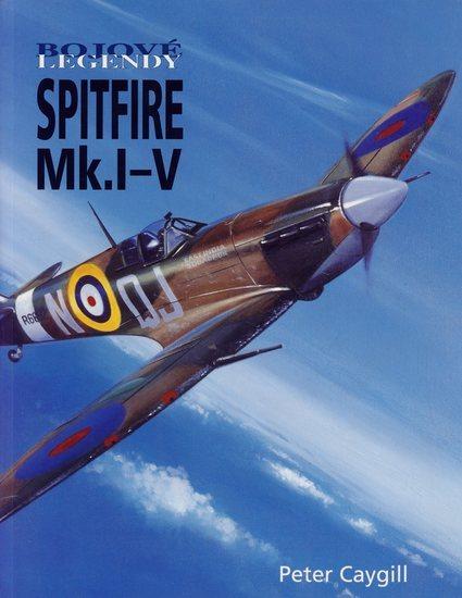 Kniha: Bojové legendy - Spitfire Mk.I-Vkolektív autorov