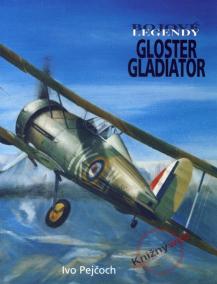 Bojové legendy - Gloster Gladiator