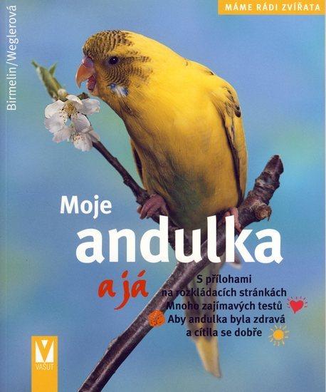 Kniha: Moje andulka a já - Birmelin Immanuel