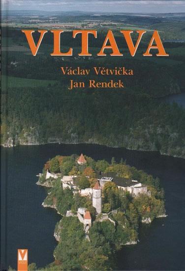 Kniha: Vltava - Větvička Václav, Rendek Jan