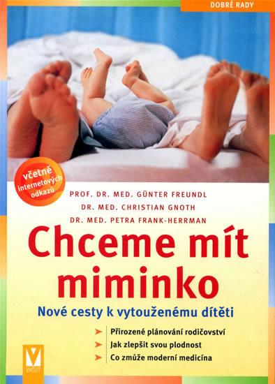 Kniha: Chceme mít miminkokolektív autorov