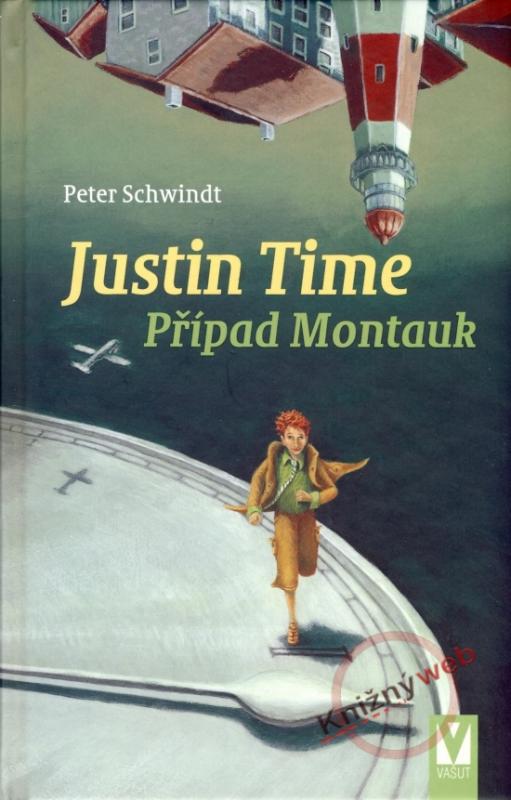 Kniha: Justin Time 2 – Případ Montauk - Schwindt Peter