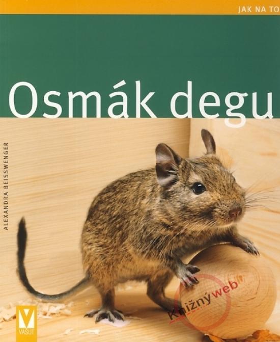 Kniha: Osmák degu - Jak na to - Beisswenger Alexandra