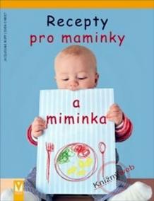 Recepty pro maminky a miminka