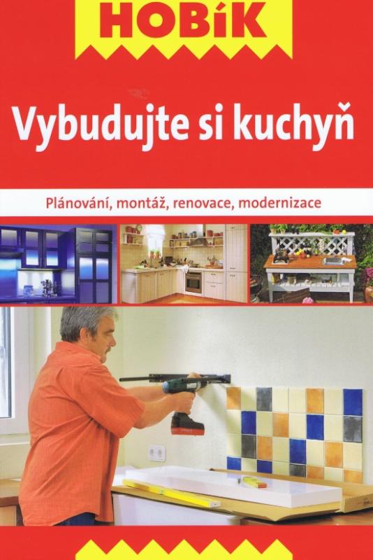 Kniha: Vybudujte si kuchyňkolektív autorov