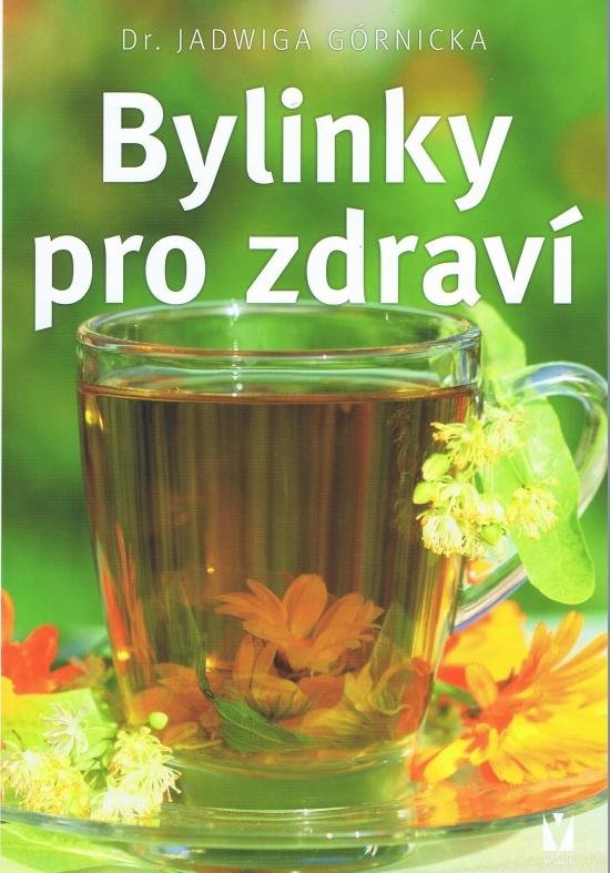 Kniha: Bylinky pro zdraví - Górnicka Jadwiga