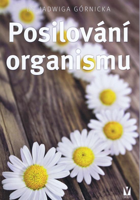 Kniha: Posilování organismu - Górnicka Jadwiga