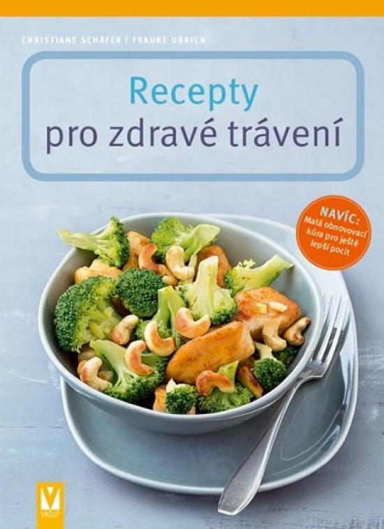 Kniha: Recepty pro zdravé trávení - Schäfer, Frauke Ubrich, Christiane