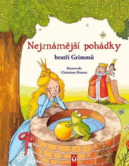 Kniha: Nejznámější pohádky bratří Grimmů - Grimmovi Jacob a Wilhelm