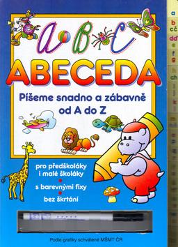 Kniha: Abeceda Píšeme snadno a zábavně od A do Zautor neuvedený