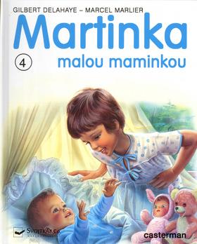 Kniha: Martinka malou maminkou - Gilbert Delahaye; Martin Marlier