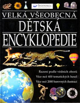 Kniha: Velká všeobecná dětská encykopedieautor neuvedený