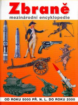 Kniha: Zbraně - mezinárodní encykloped.autor neuvedený