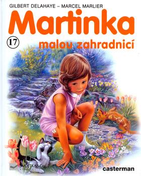 Kniha: Martinka (17) malou zahradnicí - Gilbert Delahaye; Martin Marlier