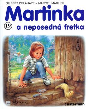 Kniha: Martinka (19) a neposedná fretka - Gilbert Delahaye; Martin Marlier