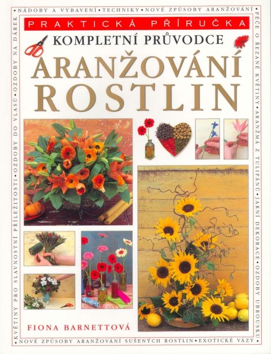 Kniha: Aranžování rostlin - Barnettová Fiona